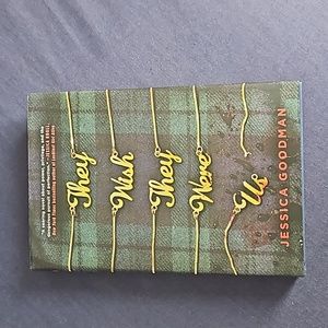 They Wish They Were US, by Jessica Goodman. Hardcover